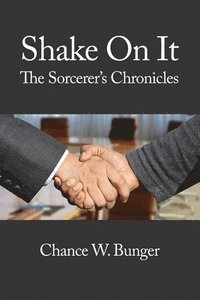 bokomslag Shake On It: The Sorcerer's Chronicles