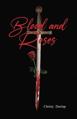 Blood and Roses 1