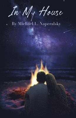 Michael L. Naperalsky - In My House, Häftad