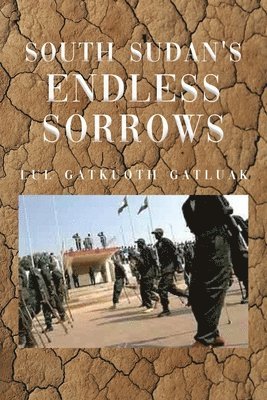 South Sudan's Endless Sorrows 1