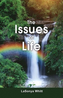 The Issues of Life 1