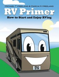 bokomslag RV Primer: How to Start and Enjoy RVing