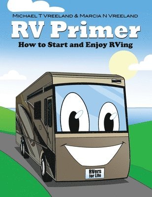 RV Primer: How to Start and Enjoy RVing 1