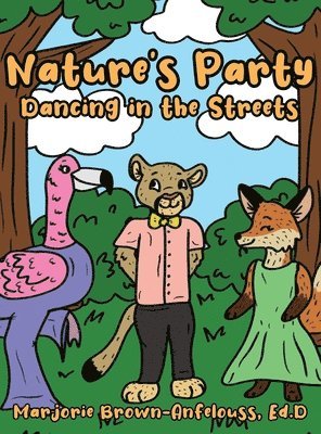 Nature's Party - Dancing in the Streets 1