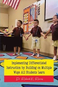bokomslag Implementing Differentiated Instruction by Building on Multiple Ways All Students Learn