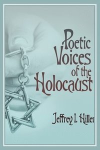 bokomslag Poetic Voices of the Holocaust