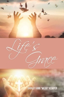 Life's Grace 1