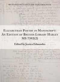 bokomslag Elizabethan Poetry in Manuscript  An Edition of British Library Harley MS 7392(2)