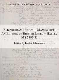 bokomslag Elizabethan Poetry in Manuscript - An Edition of British Library Harley MS 7392(2)