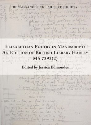 bokomslag Elizabethan Poetry in Manuscript  An Edition of British Library Harley MS 7392(2)