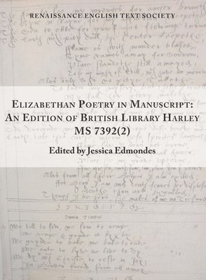 bokomslag Elizabethan Poetry in Manuscript - An Edition of British Library Harley MS 7392(2)