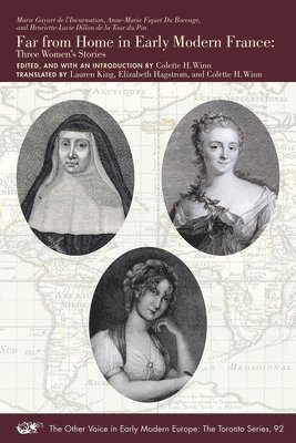 Far from Home in Early Modern France  Three Womens Stories 1