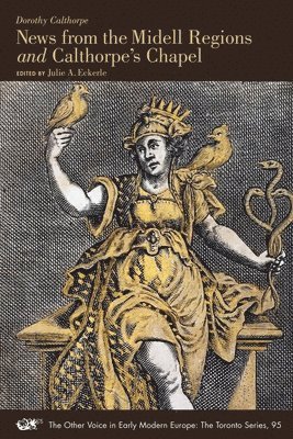 Dorothy Calthorpe, Julie A. Eckerle, Julie A. Eckerle - News from the Midell Regions and Calthorpe′s Chapel, Häftad
