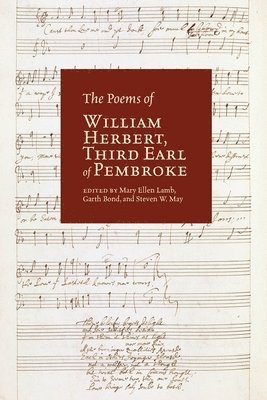 The Poems of William Herbert, Third Earl of Pembroke: Volume 42 1