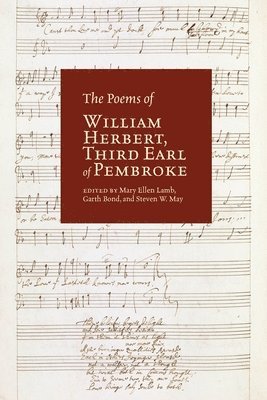 William Herbert, Mary Ellen Lamb, Garth Bond, Steven W. May - Poems of William Herbert, Third Earl of Pembroke, Häftad