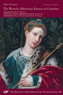 Tullia d'Aragona, Julia L. Hairston - Wretch, Otherwise Known as Guerrino, Häftad