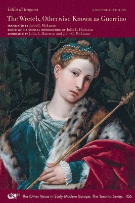 Tullia d'Aragona, Tullia D'Aragona, Julia L. Hairston - Wretch, Otherwise Known as Guerrino, Häftad