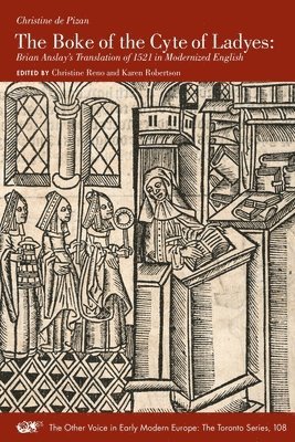 Christine de Pizan, Christine De Pizan, Christine Reno, Karen Robertson - Boke of the Cyte of Ladyes, Häftad