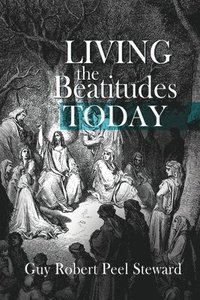 bokomslag Living the Beatitudes Today