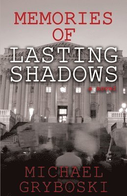 Memories of Lasting Shadows 1