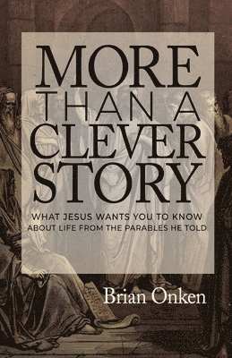 Brian Onken - More Than a Clever Story, Häftad