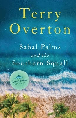 Sabal Palms and the Southern Squall 1