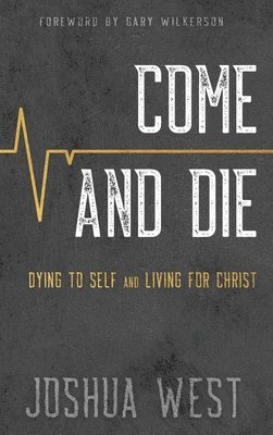 Joshua West - Come and Die, Inbunden