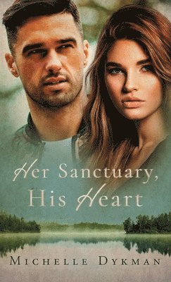 Her Sanctuary, His Heart 1