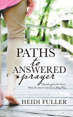 bokomslag Paths to Answered Prayer