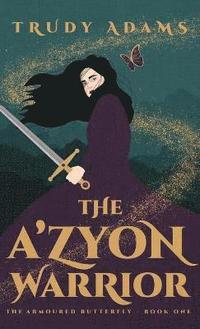 bokomslag The A'zyon Warrior
