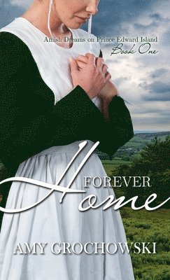 Amy Grochowski - Forever Home, Inbunden