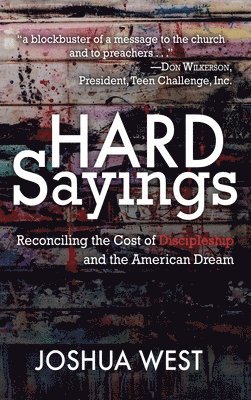 Joshua West - Hard Sayings, Inbunden