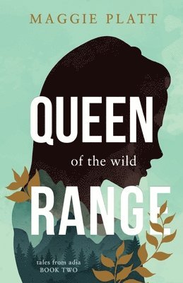 Maggie Platt - Queen of the Wild Range, Häftad