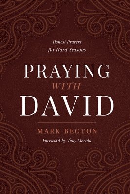 Becton, Mark Becton - Praying with David, Häftad