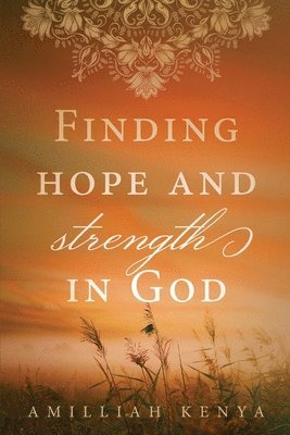 Finding Hope and Strength in God 1