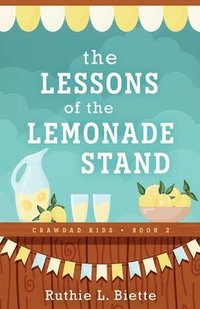 bokomslag The Lessons of the Lemonade Stand