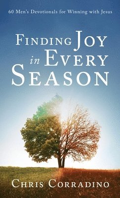 Chris Corradino - Finding Joy In Every Season, Inbunden