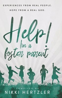 bokomslag Help! I'm a Foster Parent