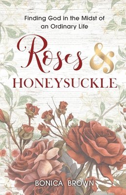 Roses and Honeysuckle 1