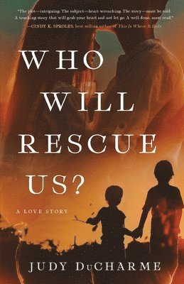 Who Will Rescue Us? 1