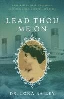 Lead Thou Me On 1