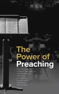 Gary Wilkerson, Joshua West, Baucham Jr - Power of Preaching, Inbunden