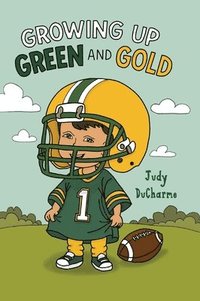 bokomslag Growing Up Green and Gold