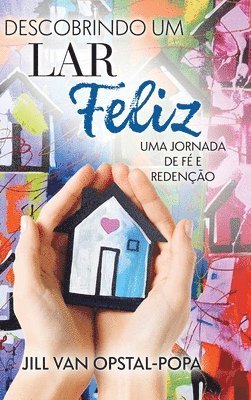 Descobrindo um Lar Felize