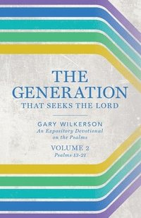 bokomslag Generation that Seeks the Lord