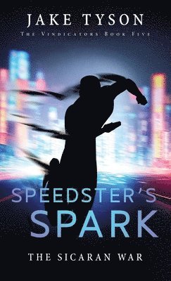 Jake Tyson - Speedster's Spark, Inbunden
