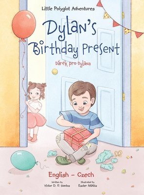 bokomslag Dylan's Birthday Present / Dárek Pro Dylana - Bilingual Czech and English Edition