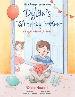 Dylan's Birthday Present - Hawaiian Edition 1