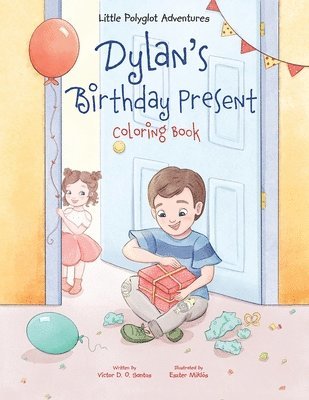 Dylan's Birthday Present - Coloring Book 1