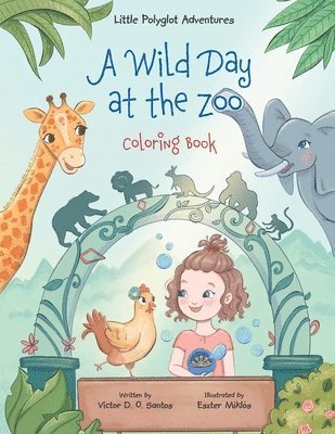 bokomslag A Wild Day at the Zoo - Coloring Book